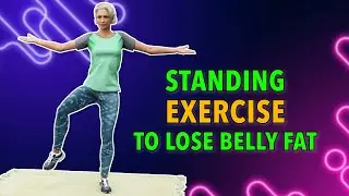 15-MIN EFFECTIVE STANDING BELLY FAT EXERCISE FOR SENIORS OVER 60