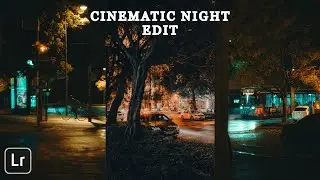 Cinematic Night Lightroom Mobile Edit | Teal & Orange Moody Street Look Tutorial 2025
