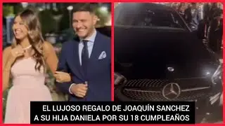 ❤️ JOAQUÍN SÁNCHEZ,ASI FUE LA FIESTA DE SU HIJA DANIELA EN SU 18 CUMPLEAÑOS