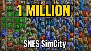 SNES SimCity &ndash; Reaching 1 Million Population! | Retro City Mastery