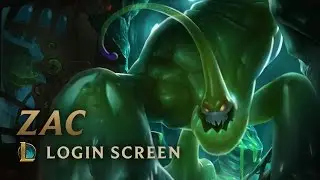Zac, the Secret Weapon | Login Screen - League of Legends