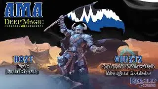 Deep Magic Vol 1 & 2 w/ Celeste Conowitch and Meagan Maricle AMA (5e Supplement) || Kobold Press