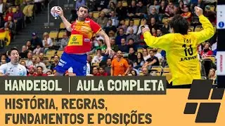 HANDEBOL: AULA COMPLETA  (Hist&oacute;ria, Regras Oficiais, Fundamentos e Posi&ccedil;&otilde;es)