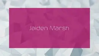 Jaiden Marsh - appearance