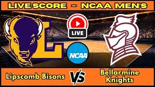 🔴 Lipscomb Bisons vs Bellarmine Knights | NCAA Men’s Basketball | Live Score Update Jan 15