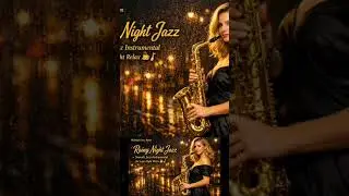 Smooth jazz #jazz #relaxnightjazz #relaxnightjazz #rainynightjazz #rainynightjazz #relaxingjazzpiano