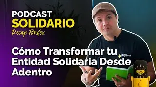 C&oacute;mo Transformar tu Entidad Solidaria Desde Adentro | Paola Narv&aacute;ez
