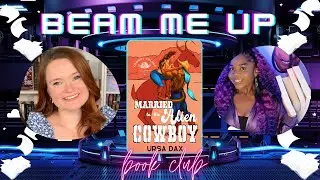 Beam Me Up Book Club: Married to the Cowboy Alien by Ursa Dax