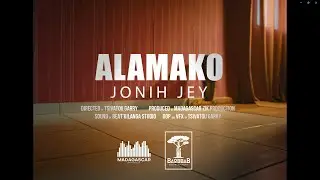 Jonih Jey - ALAMAKO (Clip Officiel)