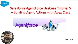 Salesforce AgentForce UseCase Tutorial 5  &ndash; Building Agent Actions with Apex Class