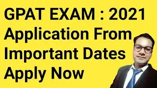 GPAT Exam 2021 | GPAT Application Form 2021 | GPAT Exam Important Dates | B. Pharm | M. Pharm