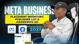Meta Ads Day 16: Placement Inventory, Publisher List & Awareness Campaign Tutorial 2026