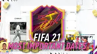IMPORTANT DATES TO KNOW FOR FIFA 21!
