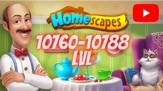 Homescapes 10760 - 10788 LVL