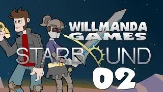 Starbound part 2 -- Space Bow is Go