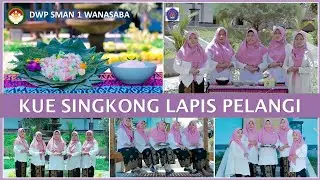 KUE SINGKONG LAPIS PELANGI DWP UNIT SMAN 1 WANASABA