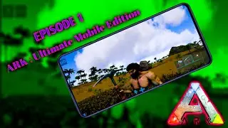 Fresh Start | Ark Ultimate Mobile Edition | Episode 1