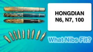 Inkquiring Minds Workbench Ep 20 - What Nibs Fit? Hongdian N6 N7 &100