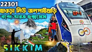 New Howrah To Njp Vandebharat Express  Sikkim Budget Tour  Sikkim Gangtok Tour Plan 2023  Ep-1