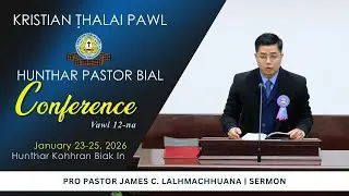 Pro Pastor James C. Lalhmachhuana | Sermon | Pathianni Zan