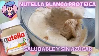 🍫NUTELLA BLANCA PROTEICA SALUDABLE 🍫✅Sin Azúcar