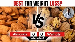 Almonds vs Walnuts — Which Nut Helps With Weight Loss More?
