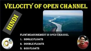 single float, double floats, Rod floats for velocity on irregular channel | hindi | #civilmantra