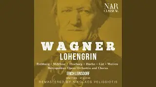 Lohengrin, WWV 75, IRW 31, Act III: 