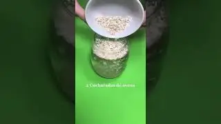 AGUA de AVENA para BAJAR DE PESO y NIVELAR el COLESTEROL &iexcl;TOMAR EN AYUNAS!