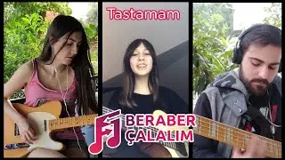 Tastamam- Beraber &Ccedil;alalım