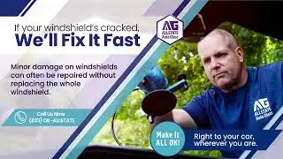 Auto Glass & Windshield Repair with Allstate Auto Glass