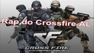 [CFAL]Rap Da Historia Do Crossfire Al