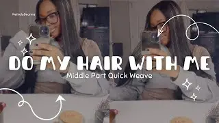 Do my hair with me! ⋆ 𐙚 ̊. Middle Part Quickweave