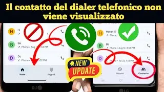Opzione Contatti / Nome del contatto non visualizzato nel dialer telefonico