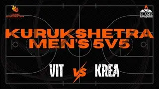FLAME Kurukshetra Men's 5v5 | Game 33: VIT vs KREA | 24/01/26