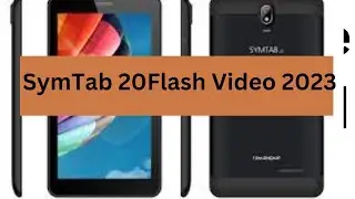 How to flash Symphony Symtab 20 | All SymTab Flash | Problem Fix Care | 4k Video |
