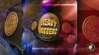Heavy Hitterz Riddim (Yung Bredda, Problem Child, Anika Berry, Twixx, Caspa G)