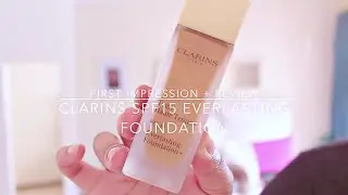 Clarins SPF 15 Everlasting Foundation | First Impression & Review