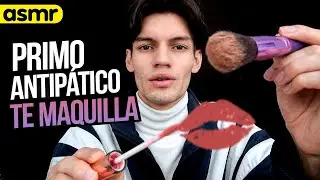 ASMR tu primo antipático TE MAQUILLA *roleplay | ASMR Español | Mol