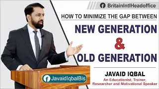 Old Generation vs New Generation Generation Gap By Javaid Iqbal (Urdu/Hindi)