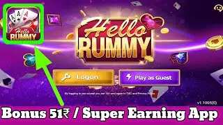 BEST HELLO RUMMY APP / Bonus ₹ 51 / Withdraw ₹ 100 / New Earning Online App 