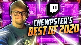 Chewpster's Best of 2020! - Twitch Highlights