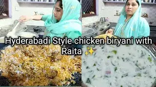 Sunday Special Hyderabadi Style chicken biryani with Raita ✨ how to make chicken biryani with Raita✨