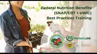 Federal Nutrition Benefits SNAPEBT  eWIC Best Practices Training 2023