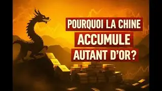 Pourquoi la Chine accumule de l’or à une vitesse inquiétante pour l’Occident?