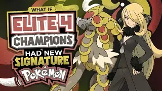 What If ELITE 4 and CHAMPIONS Had NEW MAIN Pokemon?
