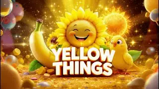 20 Yellow Things Around the World | Flowers, Fruits, Birds & More | Fun Learning for Kids |#yellow
