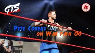 GTSWRESTLING (15)+ Pete Corvus on War path OG Warehouse