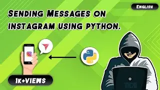 Sending messages on instagram using python | English | Knowledge On |