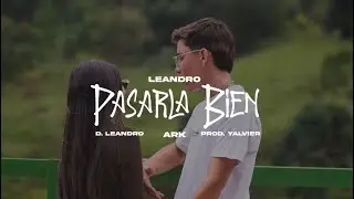 Pasarla bien - Leandro tgt (Video Oficial)